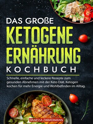 cover image of Das große Ketogene Ernährung Kochbuch